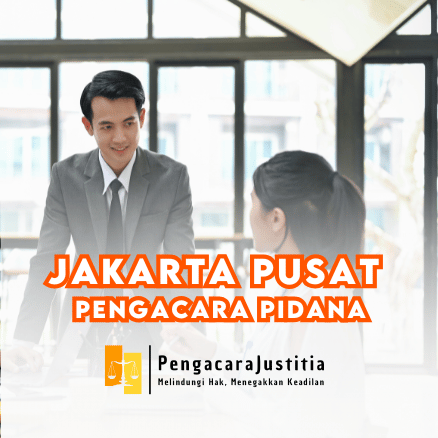 ⚖️ Butuh Pengacara Pidana di Jakarta Pusat? Kami Siap Membantu! 1 Pengacara Pidana di Jakarta Pusat