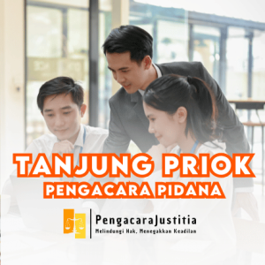 Pengacara Pidana di Tanjung Priok, Jakarta Utara